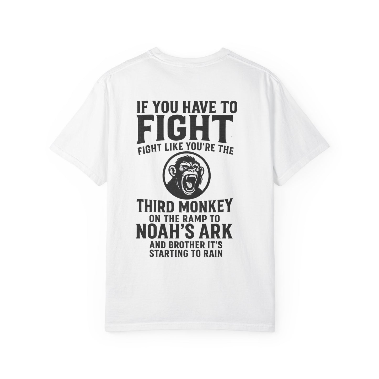 Unisex Garment-Dyed T-shirt with Motivational Quote, Casual Tee, Adventure Shirt, Gift for Nature Lovers, Retro Graphic Tee, Outdoor Wear