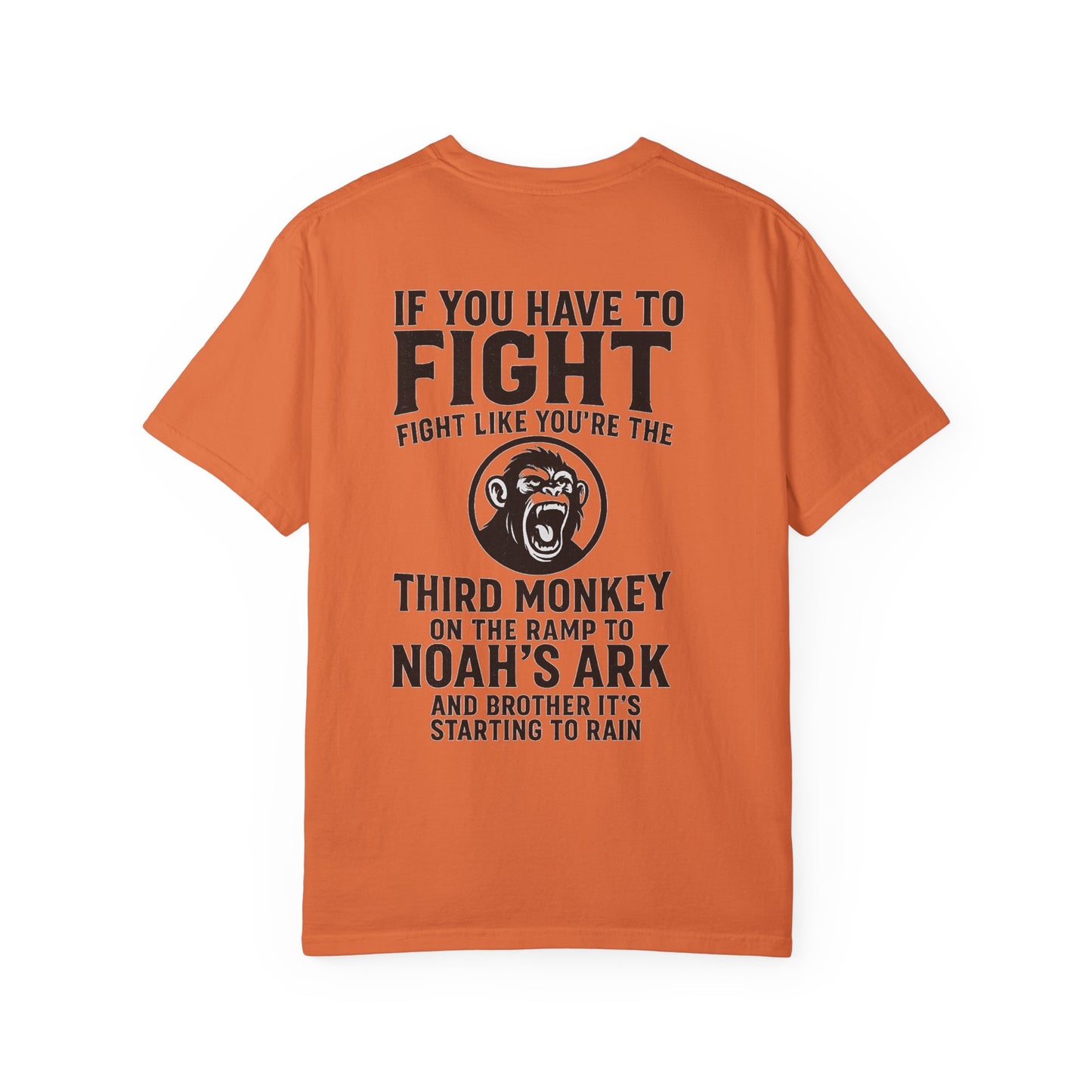 Unisex Garment-Dyed T-shirt with Motivational Quote, Casual Tee, Adventure Shirt, Gift for Nature Lovers, Retro Graphic Tee, Outdoor Wear